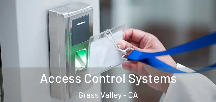  Access Control Systems Grass Valley - CA