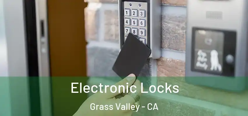  Electronic Locks Grass Valley - CA