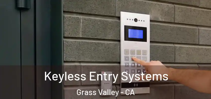  Keyless Entry Systems Grass Valley - CA