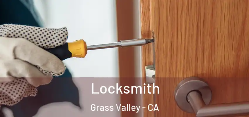  Locksmith Grass Valley - CA