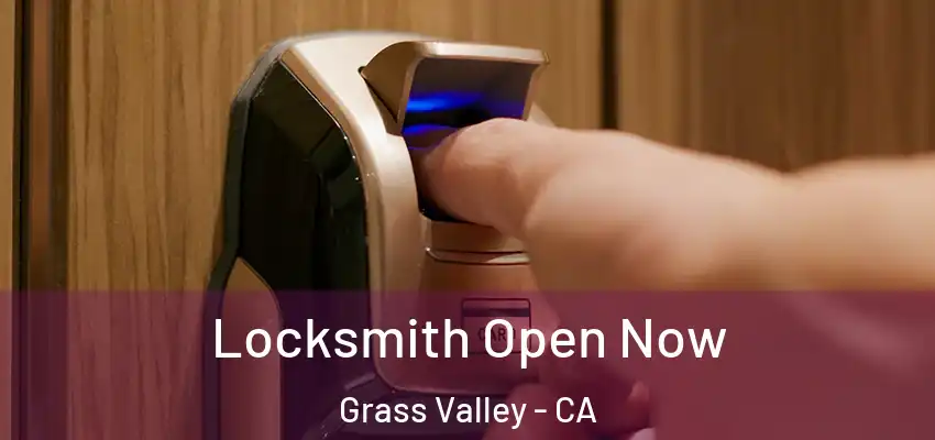  Locksmith Open Now Grass Valley - CA