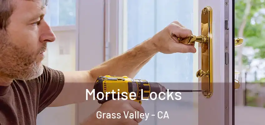  Mortise Locks Grass Valley - CA