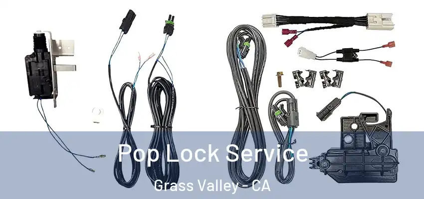  Pop Lock Service Grass Valley - CA