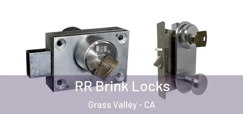  RR Brink Locks Grass Valley - CA