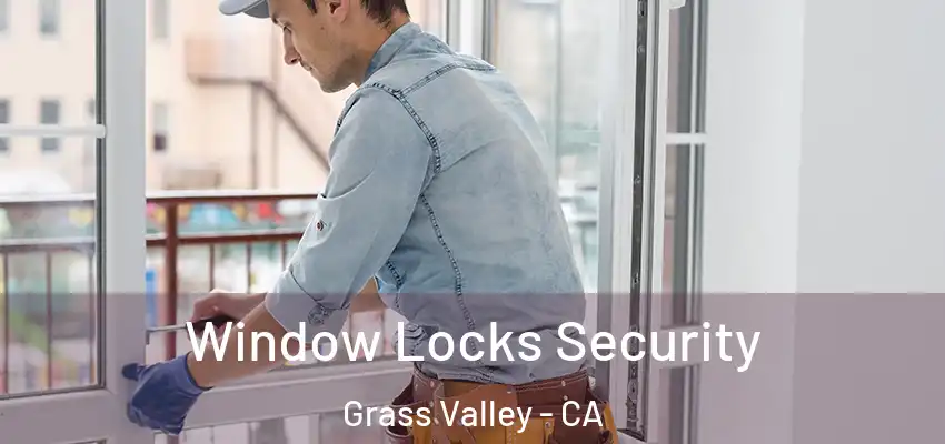  Window Locks Security Grass Valley - CA